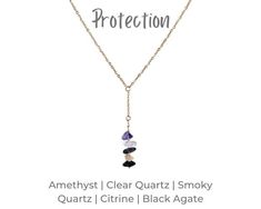 This necklace includes 5 protection inspired gemstones (Amethyst, Clear Quartz, Smoky Quartz, Citrine, and Black Agate). It has been crafted by hand using authentic crystals and gemstones.  Each raw natural stone was hand selected, and each piece is hand-crafted and is absolutely custom and unique - no two are exactly alike.  This protection inspired necklace comes gift boxed, and is great for any gift giving occasion.   This necklace is made using gold stainless steel with no plating, so it will maintain its luster and never fade. It is lead and nickel free and hypo-allergenic. This protection inspired necklace is available in lengths of 16 inches, 18 inches or 20 inches. This necklace contains the following 5 protection inspired raw crystals:  Amethyst Clear Quartz Smoky Quartz Citrine B Adjustable Drop Jewelry With Natural Stones, Adjustable Teardrop Spiritual Crystal Necklaces, Spiritual Crystal Necklace With Adjustable Chain And Dangle, Drop Necklace With Stones As Gift, Drop Necklace With Stones For Gift, Lariat Necklaces With Stones As Gift, Lariat Necklace With Stones As Gift, Gift Drop Necklace With Stones, Adjustable Gemstone Lariat Necklace Gift