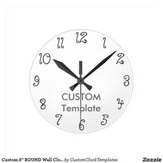 a white clock with black numbers and the words custom template on it's face