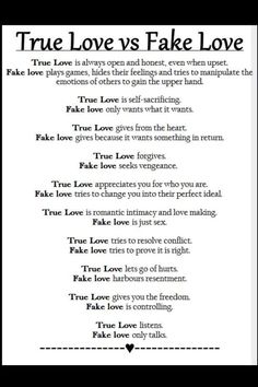 true love vs fake love poem in black and white with the words true love versus fake love