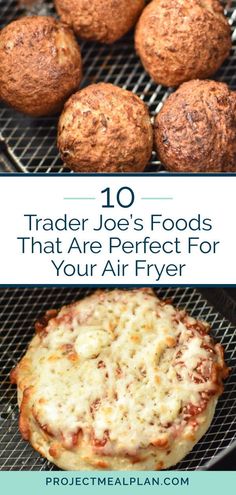 some food that is on top of a grill with the words trader joe's foods that are perfect for your air fryer