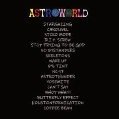 the words astroworld written in chalk on a black background with white writing and colorful letters