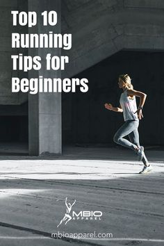 a woman running with the words top 10 running tips for beginners