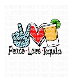 peace love tequila svg file