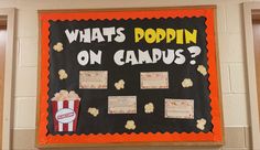 a bulletin board that says what's poppin on campus? with popcorn and movie tickets