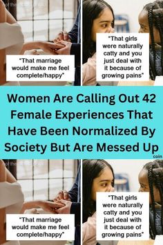 women are calling out 42 female experiences that have been normalized by society but are messed up