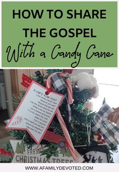 a christmas tree with the words how to share the gospel with a candy cane