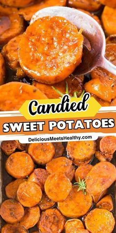 candied sweet potatoes in a baking dish with a spoon on top and the words candied sweet potatoes above them