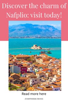 View of Nafplio's colorful buildings and the sea with mountains in the background.