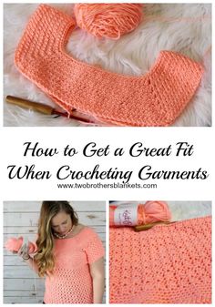 the crocheted top is shown with text that says how to get a great fit when