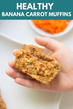 a hand holding up a healthy banana carrot muffins with the title above it