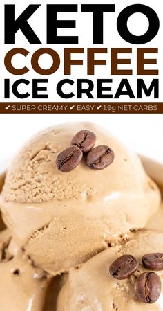 two scoops of keto coffee ice cream with coffee beans on top in a white bowl