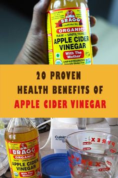 a bottle of apple cider vinegar next to some other ingredients on a table with the words 20 proven health benefits of apple cider vinegar