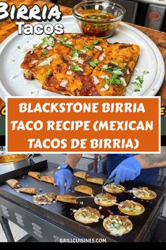 an image of mexican food being cooked on the grill with text overlay that reads blackstone birri taco recipe mexican tacos de bird