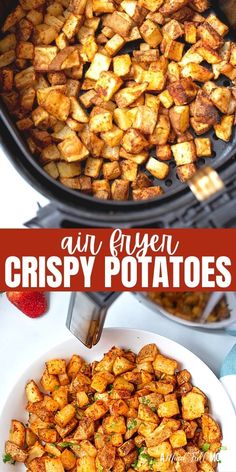 crispy potatoes in an air fryer with the title above it and below