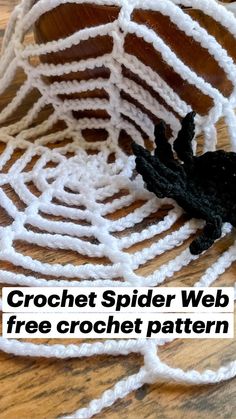 crochet spider web is shown on top of a wooden table with text overlay