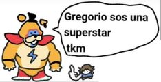 an image of a cartoon character with a speech bubble above it that says, gregio sos una superstar tim