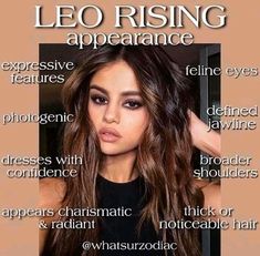 a woman with long brown hair has the words leo rising appearance above her head and below it