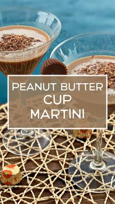 peanut butter cup martinis on a table