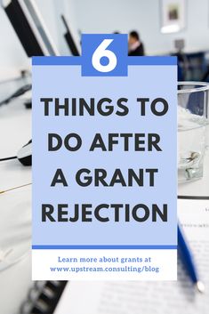 a blue sign that says 6 things to do after a grant relection on it