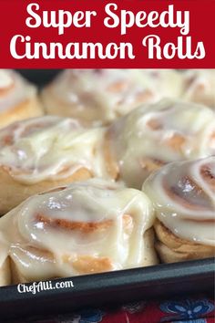 homemade cinnamon rolls in a baking pan with the words speedy homemade cinnamon rolls on top