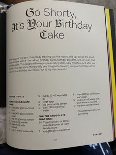 an open birthday cake book with the words go short, it's your birthday cake