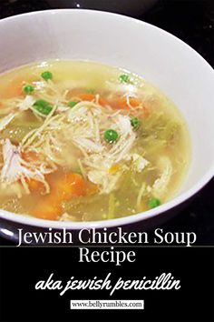 jewish chicken soup recipe in a white bowl on a black countertop with the title jewish chicken soup recipe