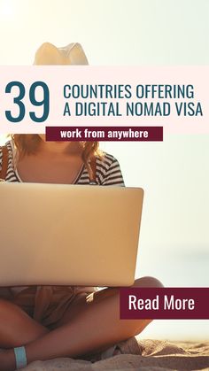 a woman sitting in the sand with a laptop on her lap and text reading 39 countries offering a digital nomad visa work from anywhere