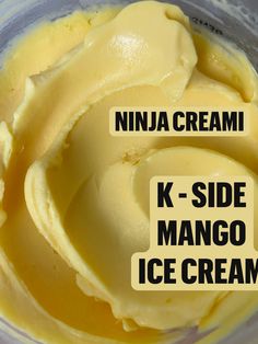 an ice cream in a blender with the words ninja creami k - side mango ice cream