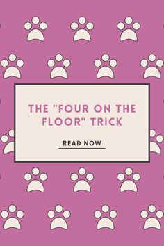 the four on the floor trick read now