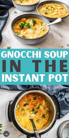 four pans filled with soup and the words gnocchi soup in the instant pot