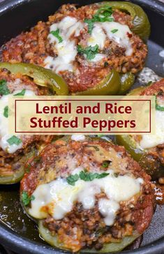 lentil and rice stuffed peppers in a cast iron skillet with the title overlay