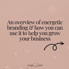 an overview of energetic branding & how you can use it to help you grow your business