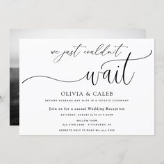 an elegant wedding card with the words, we just call it's wait in black ink