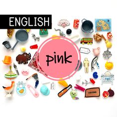 the word pink surrounded by various toys and kitchen utensils on a white background