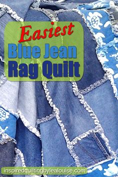 blue jean rag quilt with the words easyest blue jean rag quilt