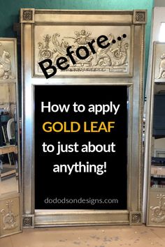 a sign that says, how to apply gold leaf to just about any thing?