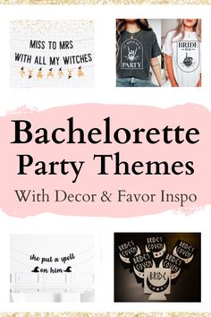 bachelor party themes with decor and favors in pink, white and gold glitter text overlay