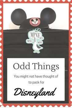 an advertisement for disneyland's old things with mickey mouse ears and the words you might not have thought of to pack for disneyland