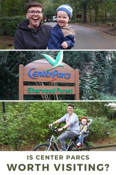 two people and a child are riding bikes in front of a sign that says, is center parcs worth visiting?