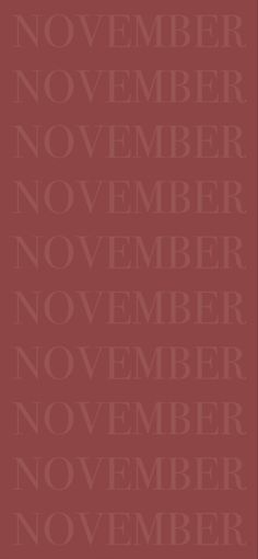 a red and white poster with the words november written in black on it's side