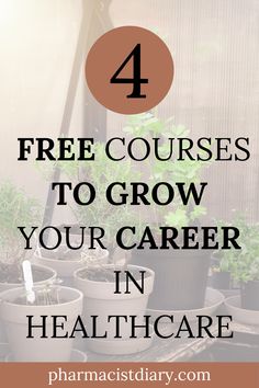 four potted plants with the text 4 free courses to grow your career in healthcare