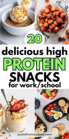 20 delicious high protein snacks for work / school