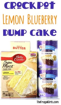 an advertisement for lemon blueberry dump cake