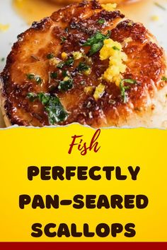 Perfectly Pan-Seared Scallops: A Simple and Delicious Recipe Lobster Recipes, Scallops Seared, Pan Seared, Authentic Recipes