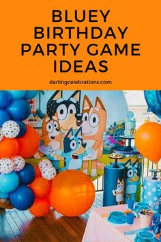 blue and orange birthday party game ideas