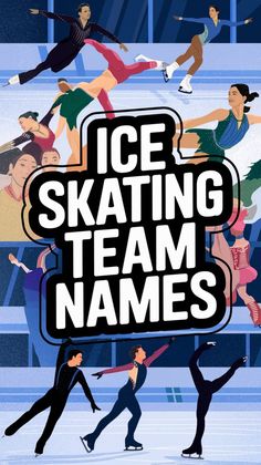 an ice skating team names poster with people in the background and onlookers