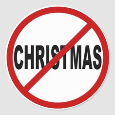 a red and white sign that says no christmas