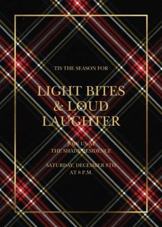 a black and red plaid pattern with the words light bites and loud laughter