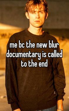 a young man with the words me be the new blurr documentary is called to the