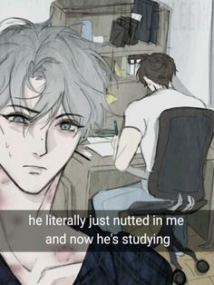 an anime character is sitting in front of a computer screen with the caption he literally just nutted in me and now he's studying